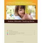 Assessing and Educating Children Suspected of Having Autism and Other Developmental Disabilities - Autism Educator Teaching Series