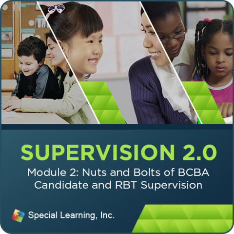 Click to view full image Supervision Webinar Training Series- Module 2: Nuts and Bolts of BCBA Candidate and RBT Supervision (RECORDED): image 1