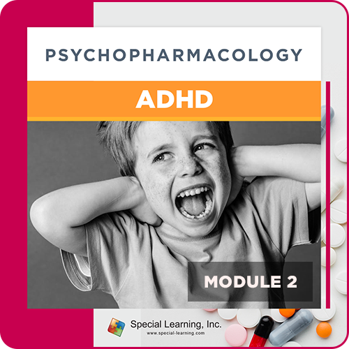 Click to view full image Psychopharmacology Webinar Series Module 2: Psychopharmacology and ADHD (Recorded): image 1