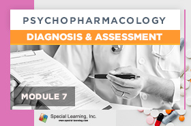 Psychopharmacology Webinar Series Module 7: Psychopharmacology: Diagnosis and Assessment (LIVE 10/14/2021)