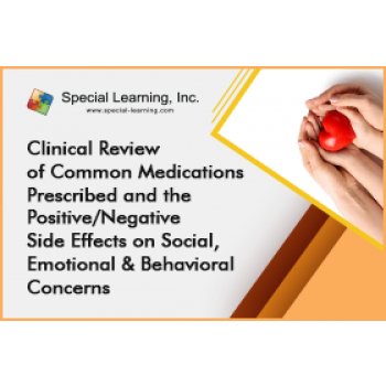 Click to view full image Clinical Review of Common Medications Prescribed and the Positive/Negative Side Effects on Social, Emotional and Behavioral Concerns: image 2